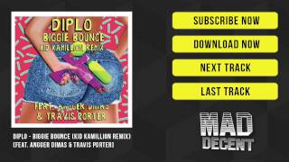 Diplo - Biggie Bounce (Kid Kamillion Remix) [feat. Angger Dimas \u0026 Travis Porter]