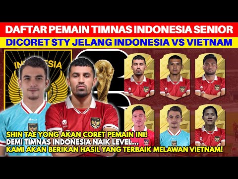 LILIPALY KEMBALI DICORET! Ini Daftar Pemain Timnas Indonesia Dicoret STY Jelang Indonesia vs Vietnam