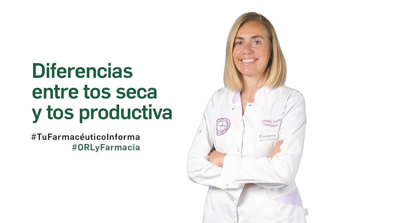 Diferencias entre tos seca y tos productiva - Tu Farmacéutico Informa # ...