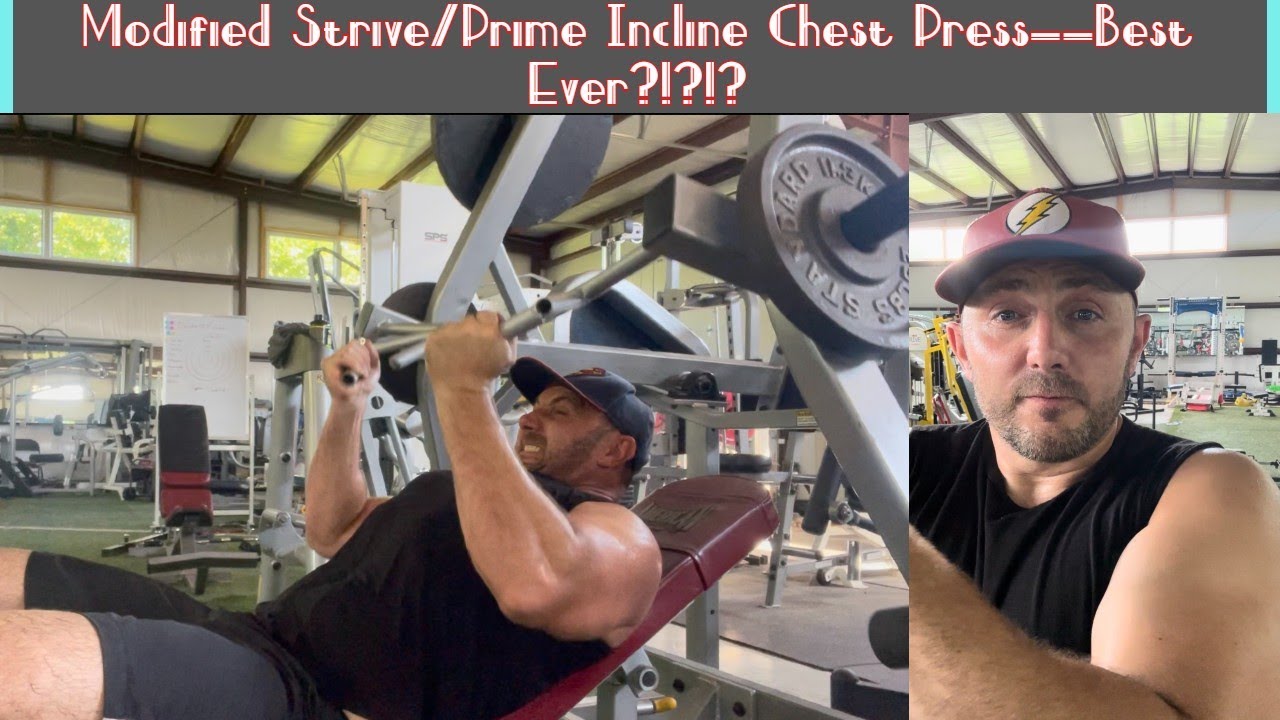 Modified Strive/Prime Incline Chest Press--Best Ever??? 