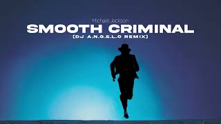 Smooth Criminal dj Angelo Remix