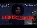 HIGHER LEARNING S1E3 "Cruel Intentions" (Sims 4 Series)