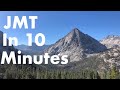 The jmt in 10 minutes