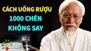 Bí quyết uống hàng nghìn chén rượu không say - Sống Khỏe Sống Tốt