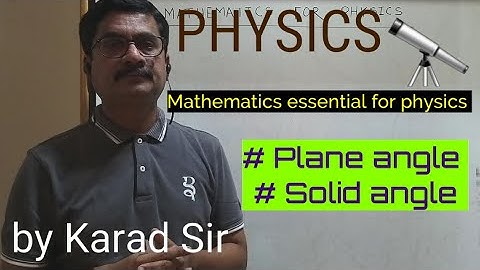 Plane angle and solid angle