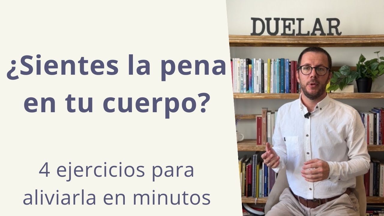Cómo aliviar la pena en el duelo sin hablar, sólo con tu cuerpo