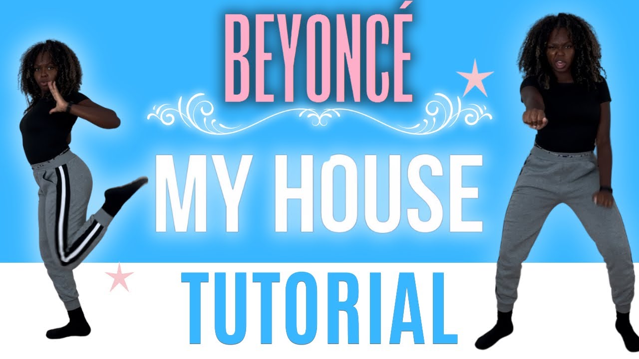 My House by Beyoncé* STEP BY STEP DANCE TUTORIAL (beginner friendly ...