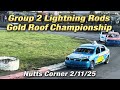 Group 2 Lightning Rods Gold Roof Championship Nutts Corner 2/11/25