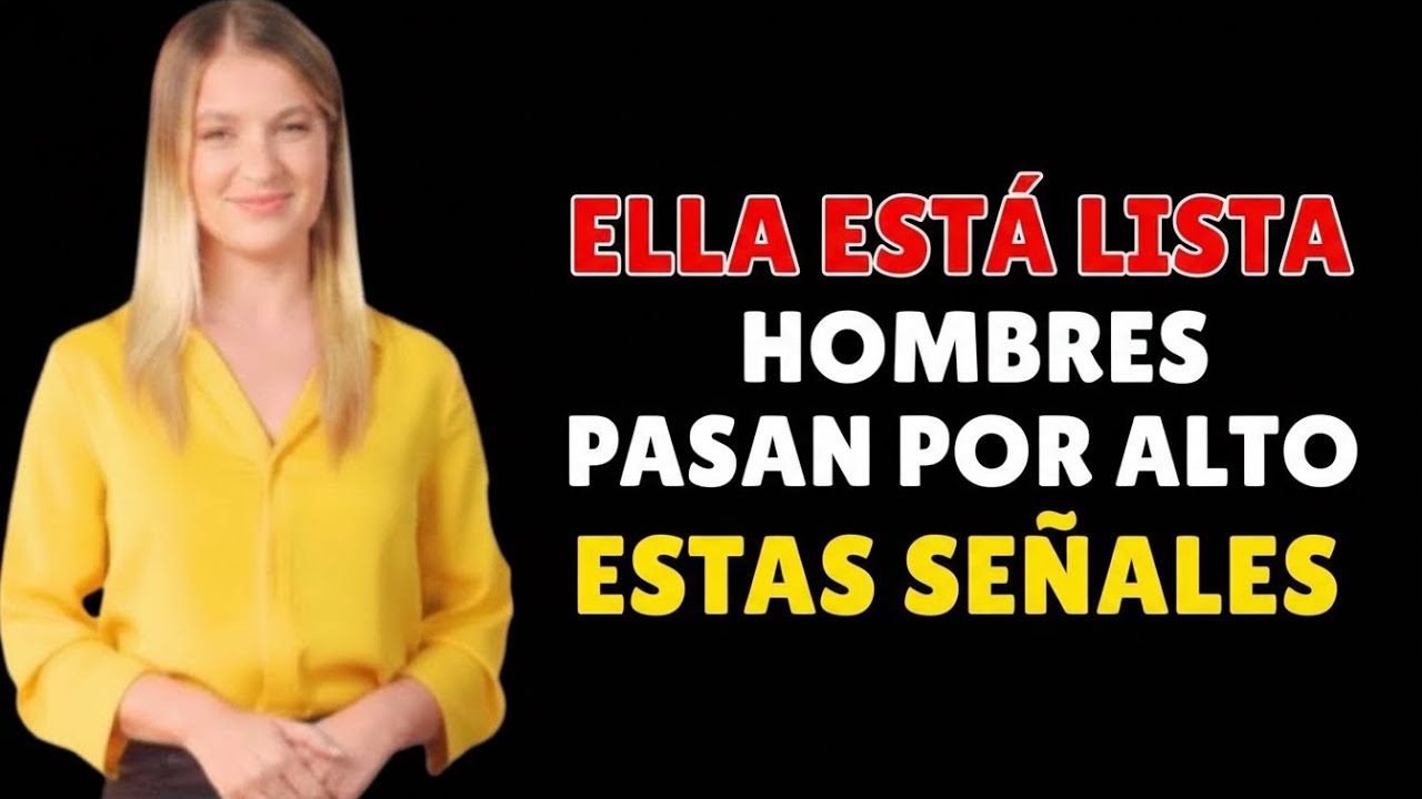 6 Señales Ocultas de que una Mujer Quiere Entregarse a Ti   Psicología Femenina