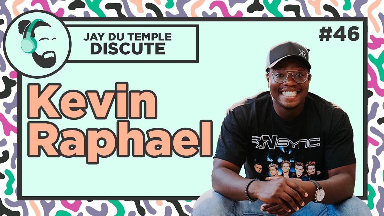 Jay Du Temple discute #46 - Kevin Raphael - YouTube