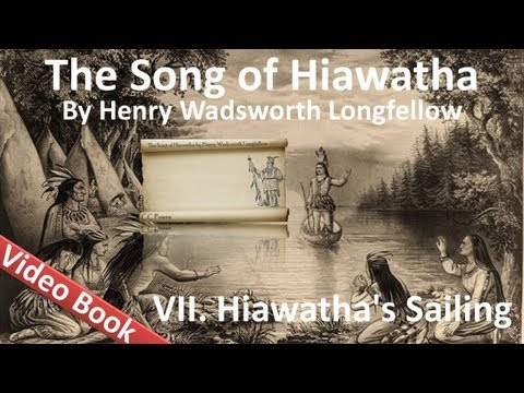 07 - The Song of Hiawatha by Henry Wadsworth Longf...