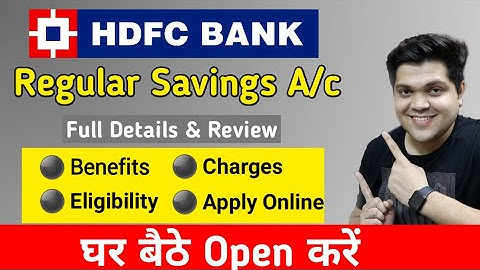 HDFC Regular Savings Account Full Details | Benefits | Eligibility | Charges | Apply Online