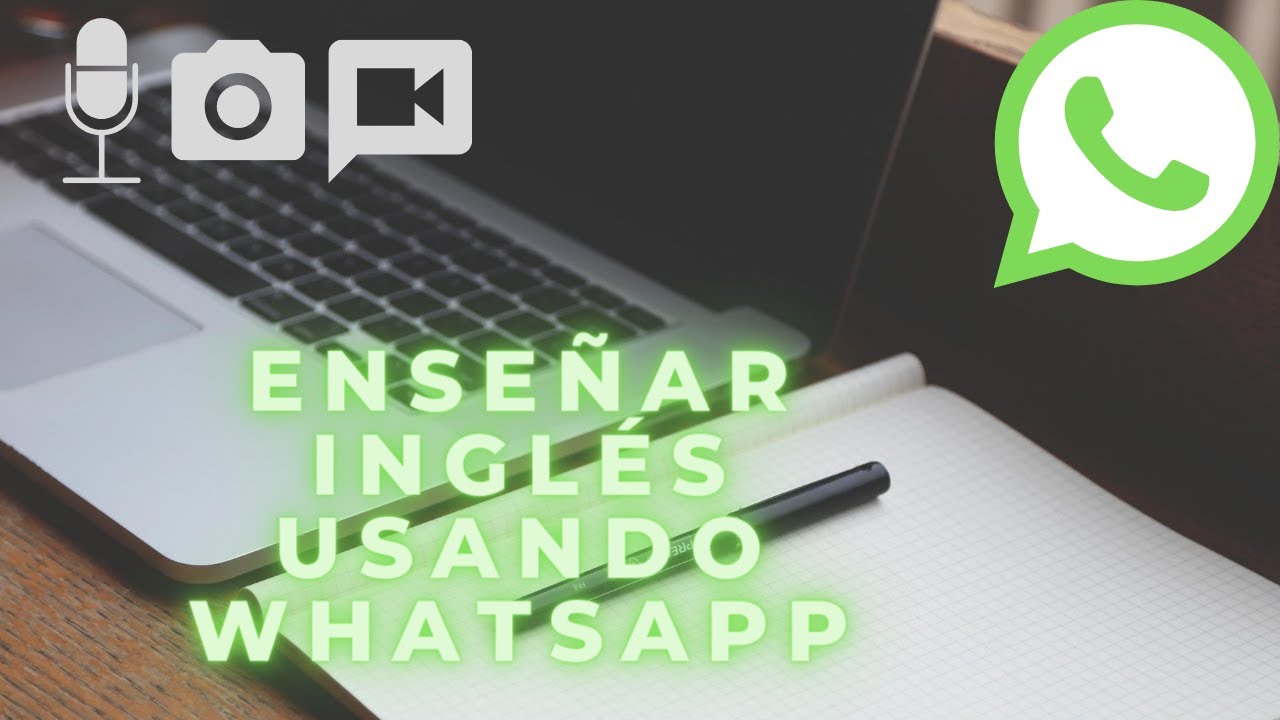 Como Enseñar Inglés con WhatsApp YouTube