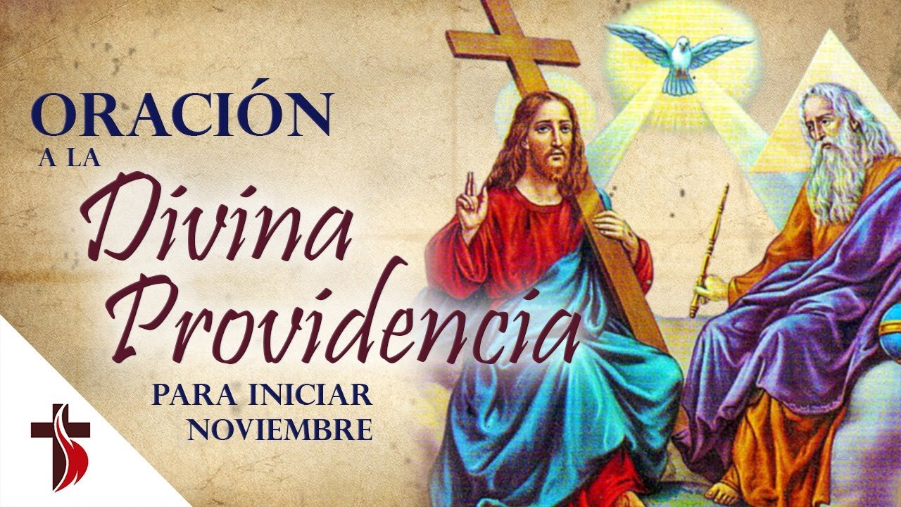 ORACION A LA DIVINA PROVIDENCIA 🕊️ PARA PRIMEROS DÍAS DE NOVIEMBRE 🙏🏻