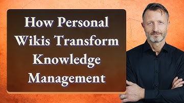How Personal Wikis Transform Knowledge Management