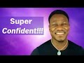 How to NEVER Doubt With Amazing Confidence