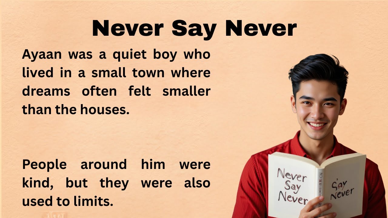 Never Say Never || Improve Your English || Learn English ||Listen And Practice
