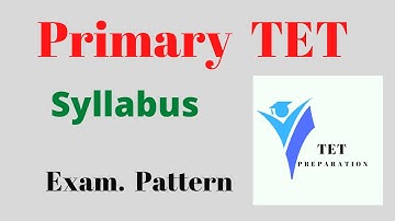 Primary TET Syllabus & Exam Pattern || TET Preparation 2022 ||