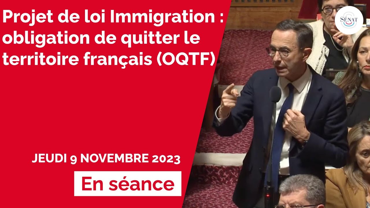 Projet de loi Immigration obligation de quitter le territoire