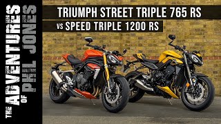 Triumph Street Triple 765 RS vs Speed Triple 1200 RS by The Adventures of Phil Jones 17,466 views 6 months ago 28 minutes