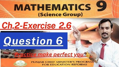 9th Math Unit 2_Exercise 2.6_Question 6|| 9th Exercise 2.6 question 6|| Exercise 2.6 class 9th