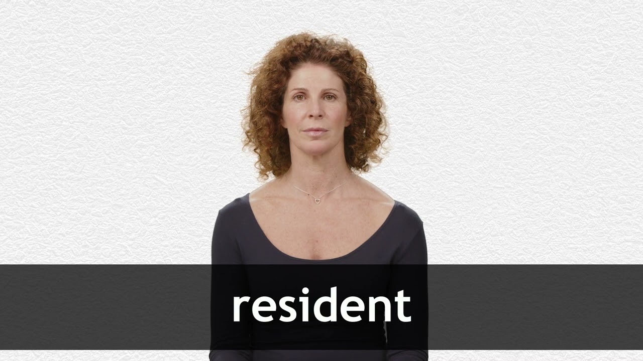 How to pronounce RESIDENT in American English