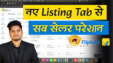 Flipkart New Listing Tab Tutorial || Flipkart New Seller Dashboard full Details for Beginners