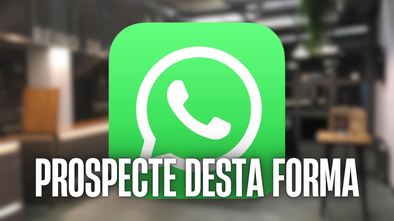 FORMA CERTA DE PROSPECTAR PELO WHATSAPP