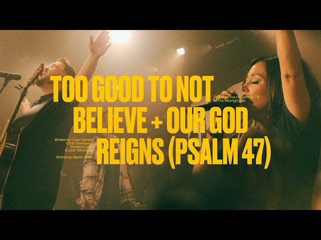 Cody Carnes – Too Good To Not Believe + Our God Reigns (Psalm 47) (Official Live Video) class=