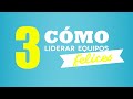 Curso Cómo Liderar Equipos Felices [Clip 3]