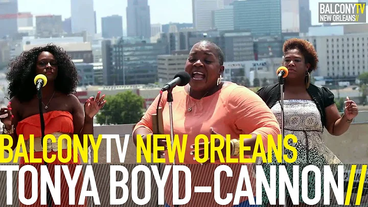 TONYA BOYD CANNON - IN NEW ORLEANS (BalconyTV)