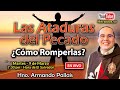 ⭕️ Ataduras del pecado ¿CÓMO ROMPERLAS? Charla en VIVO 🔵