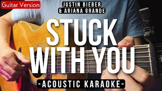 Stuck With You [Karaoke Acoustic] - Ariana Grande \& Justin Bieber [Slow Version]