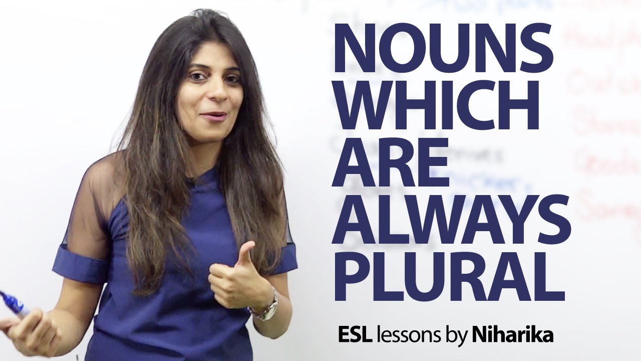 Nouns which are always plural – English Grammar and Spoken English lesson