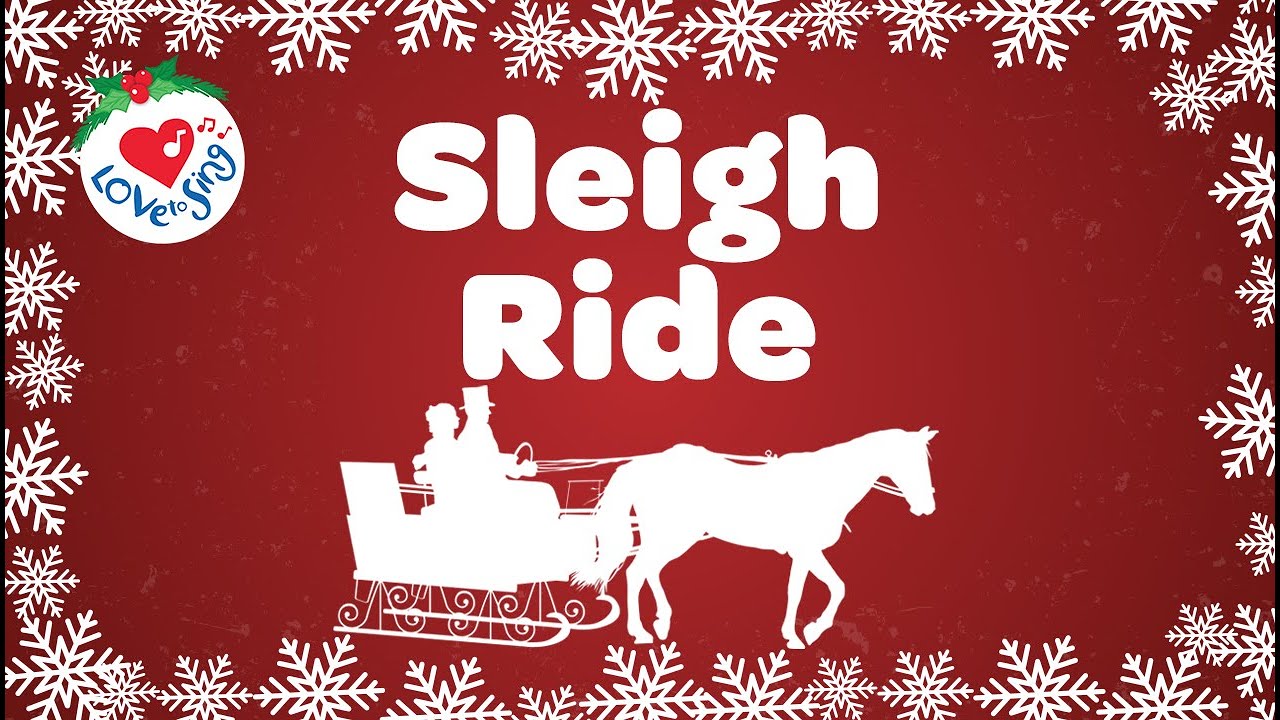 Sleigh Ride Christmas Song with Lyrics 