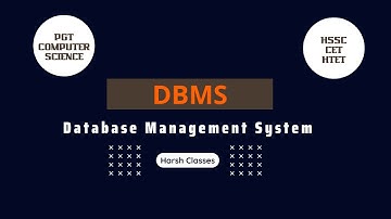 Database Management System(DBMS) | HSSC | CET | HTET | SSC | PGT Computer Science by Harsh Classes
