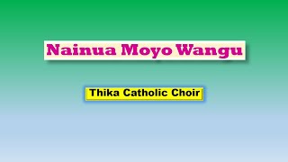Nainua Moyo Wangu || Thika catholic Choir