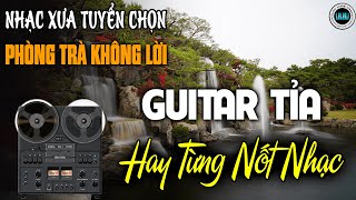 Nhạc Vàng Xưa Tuyển Chọn, Hay Từng Nốt Nhạc | Hòa Tấu Guitar Rumba Hải Ngoại | Nhạc Cafe Buổi Sáng