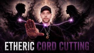 Details Etheric Cord Cutting: How to Sever Energetic Attachments Guide