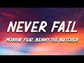 Morray Never Fail Lyrics Feat Benny The Butcher mp3