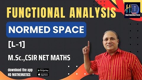 functional analysis Msc maths  in hindi normed space in hindi part 1 by Hariom dubey Hd sir