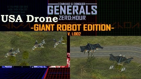C&C Generals Zero Hour GIANT ROBOT EDITION  v  1 002 USA Drone