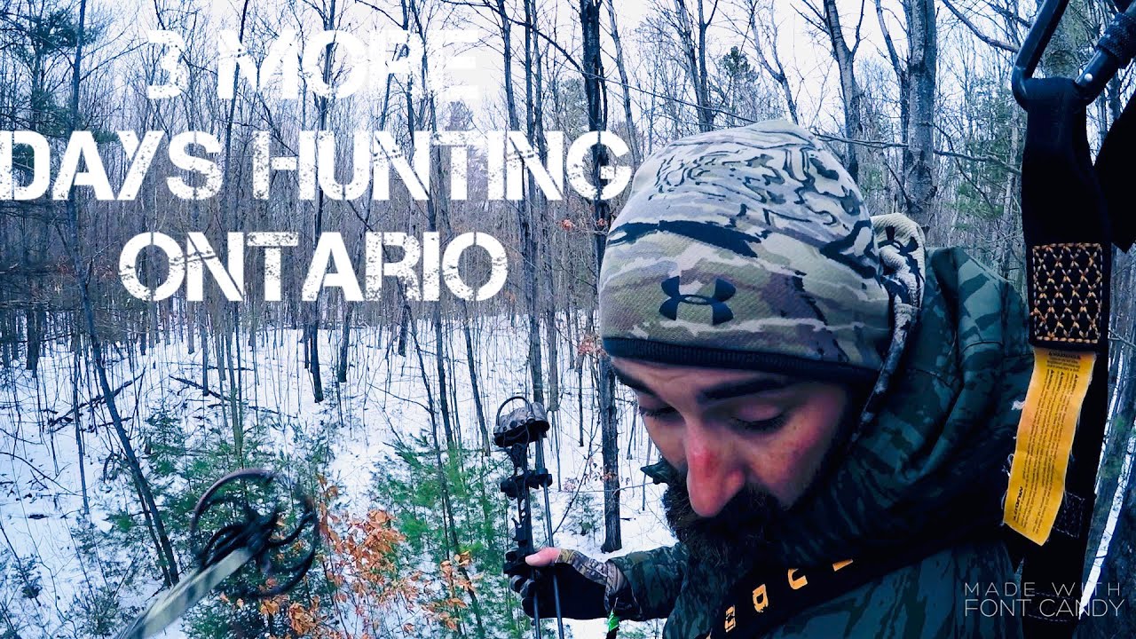 THREE MORE DAYS HUNTING ONTARIO