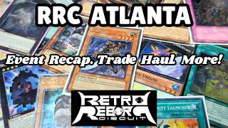 My Retro Reborn Circuit (RRC) Atlanta Event Recap, Trade Haul, & More!
