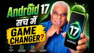 Why I’m Staying with Android! Sorry iPhone Friends 😂| Android 17 First look & My Take