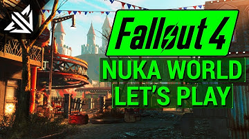 FALLOUT 4: NUKA WORLD Let