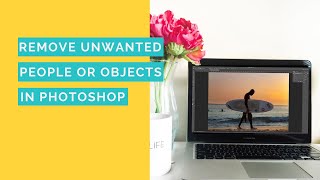 Remove People or Objects in Photoshop