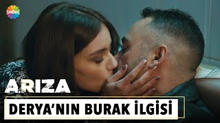 Derya'nın Burak sevgisi | Arıza 15. Bölüm