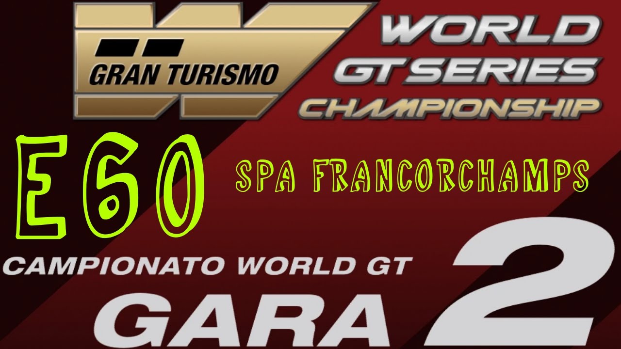 GRAN TURISMO 7 | E60 | WORLD GT CHAMPIONSHIP RACE 2 - YouTube