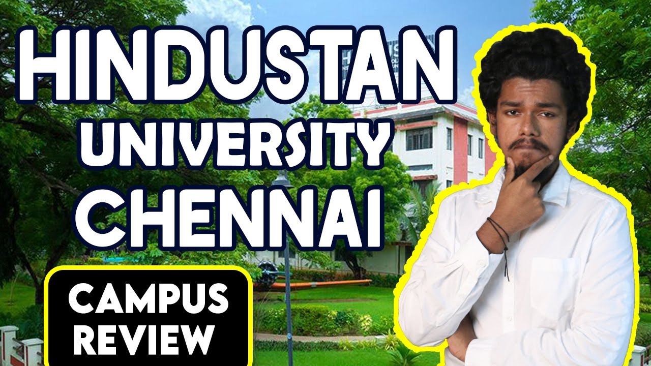 Hindustan Institute of Technology & Science Review | Placement | Salary |Admission | Fees | Ranking